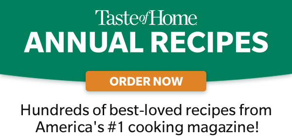 Taste of Home Annual Recipes 2024 ORDER NOW